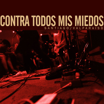 (image for) Contra Todos Mis Miedos - Santiago / Valparaiso 7 inch (Gold )